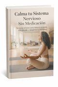 CONTROLA TU SISTEMA NERVIOSO SIN MEDICACION