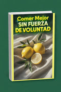 COMER MEJOR SIN FUERZA DE VOLUNTAD